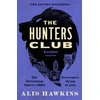 KNYGA Hawkins, Alis Hunters Club: The utterly compelling Victorian crime thriller of the year