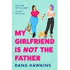 KNYGA Hawkins, Dana My Girlfriend is Not the Father
