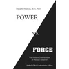 KNYGA Hawkins, David R., M.D., Ph.D. Power vs. Force: The Hidden Determinants of Human Behaviour