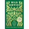 KNYGA Hayes, Nick Wild Service: Why Nature Needs You