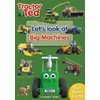 KNYGA Heard Alexandra Tractor Ted Let's Look at Big Machines: Brilliant fact book all about big farm machines - combine harvester, forage harvester and more