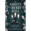 KNYGA Heather Davey Ghosts of Merry Hall