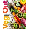 KNYGA Heather Rodino Veg Out, A Stress-Free Guide to Creating Your First Vegetable Garden