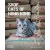 KNYGA Heijnen, Marcel Shop Cats of Hong Kong