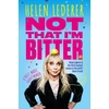 KNYGA Helen Lederer Not That I'm Bitter, A Truly, Madly, Funny Memoir
