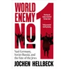 KNYGA Hellbeck Jochen World Enemy No. 1: Nazi Germany, Russia, and the Fate of the Jews