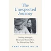 KNYGA Heming Willis, Emma Unexpected Journey: Finding Strength, Hope and Yourself on the Caregiving Path