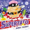 KNYGA Hendra, Sue; Linnet, Paul Supertato: Bubbly Troubly