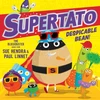 KNYGA Hendra, Sue; Linnet, Paul Supertato: Despicable Bean!: The brand new adventure in this blockbusting series!