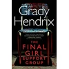 KNYGA Hendrix, Grady Final Girl Support Group
