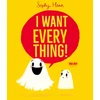 KNYGA Henn Sophy I Want Everything: a funny and relatable picture book from Sophy Henn