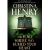 KNYGA Henry Christina Place Where They Buried Your Heart