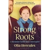 KNYGA Hercules Olia Strong Roots: A Ukrainian Family Story, Interrupted