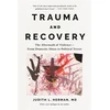 KNYGA Herman, Judith Trauma and Recovery: The Aftermath of Violence--From Domestic Abuse to Political Terror