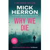 KNYGA Bookshop Herron Mick Why We Die: Zoe Boehm Thriller 3