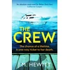 KNYGA Hewitt, J.M. Crew: An unputdownable and escapist psychological thriller