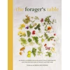 KNYGA Heywood, Tom Foragers Table: 80 seasonal recipes inspired by the Pignut &amp; The Hare kitchen