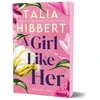 KNYGA Hibbert, Talia Girl Like Her: A Grumpy x Sunshine Romance (Ravenswood Book 1)