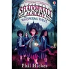 KNYGA Hickes, Phil Shadowhall Academy: The Whispering Walls