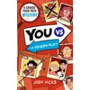 KNYGA Hicks Josh YOU VS The Poison Plot: Murder Mystery Choose Your Path Puzzle for fans of interactive adventures like Cluedle, Murdle Junior and gamers age 9-12
