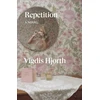 KNYGA Hjorth, Vigdis Repetition: A Novel