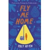 KNYGA Ho-Yen, Polly Fly Me Home