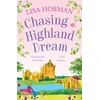 KNYGA Hobman Lisa Chasing a Highland Dream: An escapist, feel-good read from Lisa Hobman