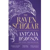 KNYGA Hodgson Antonia Raven Scholar: the masterfully woven and breathtaking epic adult fantasy of cutthroat competition and imperial deceit