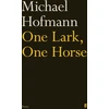 KNYGA Hofmann, Michael One Lark, One Horse