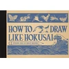 KNYGA Hokusai, Katsushika How to Draw Like Hokusai: Lessons from the Great Master