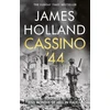 KNYGA Holland, James Cassino '44: Five Months of Hell in Italy