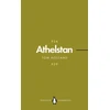 KNYGA Holland, Tom Athelstan (Penguin Monarchs): The Making of England