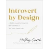 KNYGA Holley Gerth Introvert by Design – A Guided Journal for Living with New Confidence in Who You`re Created to Be