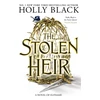 KNYGA Holly Black The Stolen Heir, A Novel of Elfhame, The No 1 Sunday Times Bestseller 2023