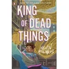 KNYGA Holness, Nevin King of Dead Things