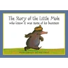 KNYGA Werner Holzwarth Holzwarth Werner Story of the Little Mole who knew it was none of his business