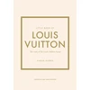 KNYGA Homer Karen Little Book of Louis Vuitton: The Story of the Iconic Fashion House