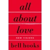 KNYGA Hooks Bell All About Love: New Visions