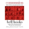 KNYGA hooks, bell Communion: The Female Search for Love