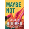 KNYGA Hoover, Colleen Maybe Not: A Novella