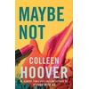 KNYGA Hoover, Colleen Maybe Not: Maybe Someday 2