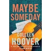 KNYGA Hoover Colleen Maybe Someday: From the bestselling author of IT ENDS WITH US