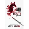 KNYGA Horak, Kevin DEATH OF THE BEAUTY PHARM