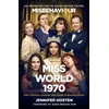 KNYGA Jennifer Hosten Hosten Jennifer Miss World 1970: The basis for the filmas Misbehaviour
