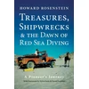 KNYGA Howard Rosenstein Treasures, Shipwrecks and the Dawn of Raudona Sea Diving