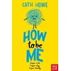 KNYGA Howe, Cath How to be Me