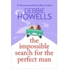 KNYGA Howells, Debbie Impossible Search for the Perfect Man: A completely heartbreaking, uplifting book club read from Debbie Howells