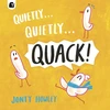 KNYGA Howley, Jonty Quietly . . . Quietly . . . QUACK!