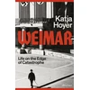 KNYGA Hoyer, Katja Weimar: Life on the Edge of Catastrophe