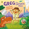 KNYGA Hoyle, Mark; Hoyle, Roxanne Greg the Sausage Roll: Dinosaur Adventure